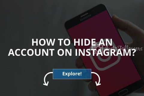 How to Hide an Account on Instagram? (Updated – 2025)