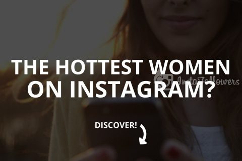 The Sexiest and Hottest Women on Instagram (2025)