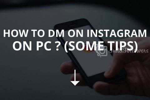 How to DM on Instagram on PC? (Some Tips)