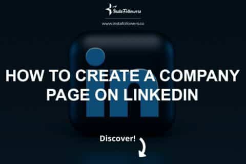 How to Create a Company Page on LinkedIn (%year%)