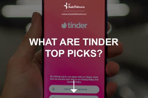 What Are Tinder Top Picks? (2025)