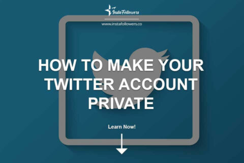 How to Make Your Twitter Account Private %%currentyear%%