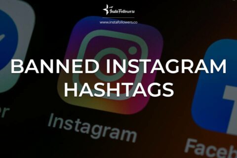 Banned Instagram Hashtags 2025 (Updated)