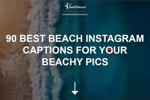 90 Best Beach Instagram Captions for Your Beachy Pics