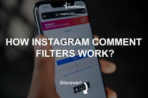 How Instagram Comment Filters Work?