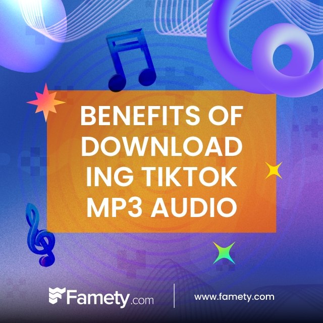 Benefits of Downloading TikTok MP3 Audio