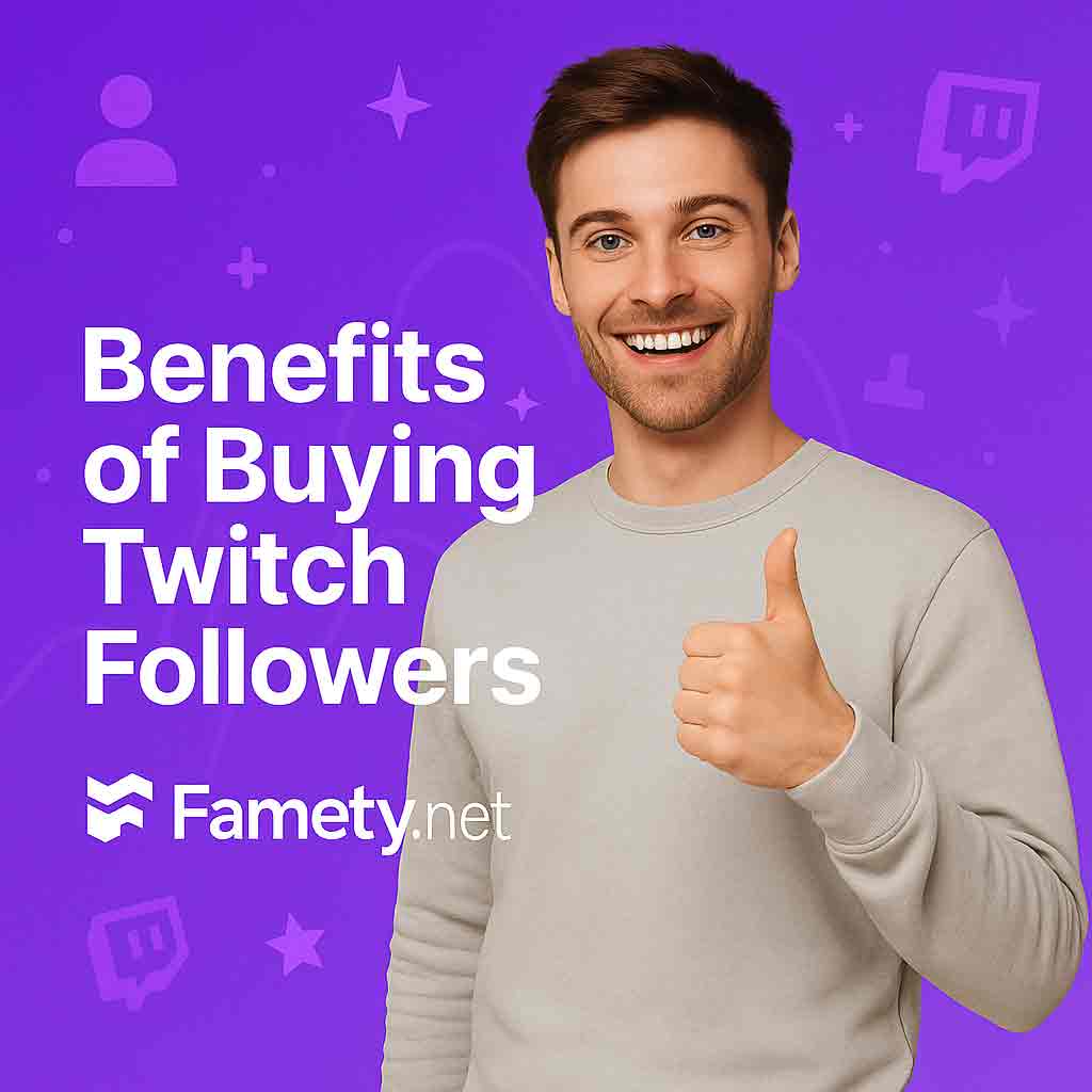 Benefits of Buying Twitch Followers