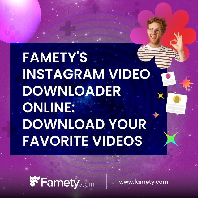 famety's instagram video downloader online