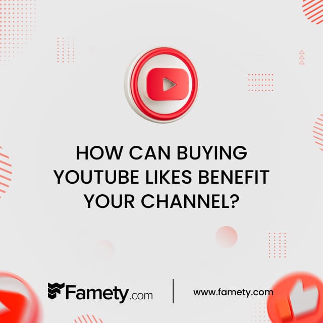 how can buying YouTube likes benefit your channel