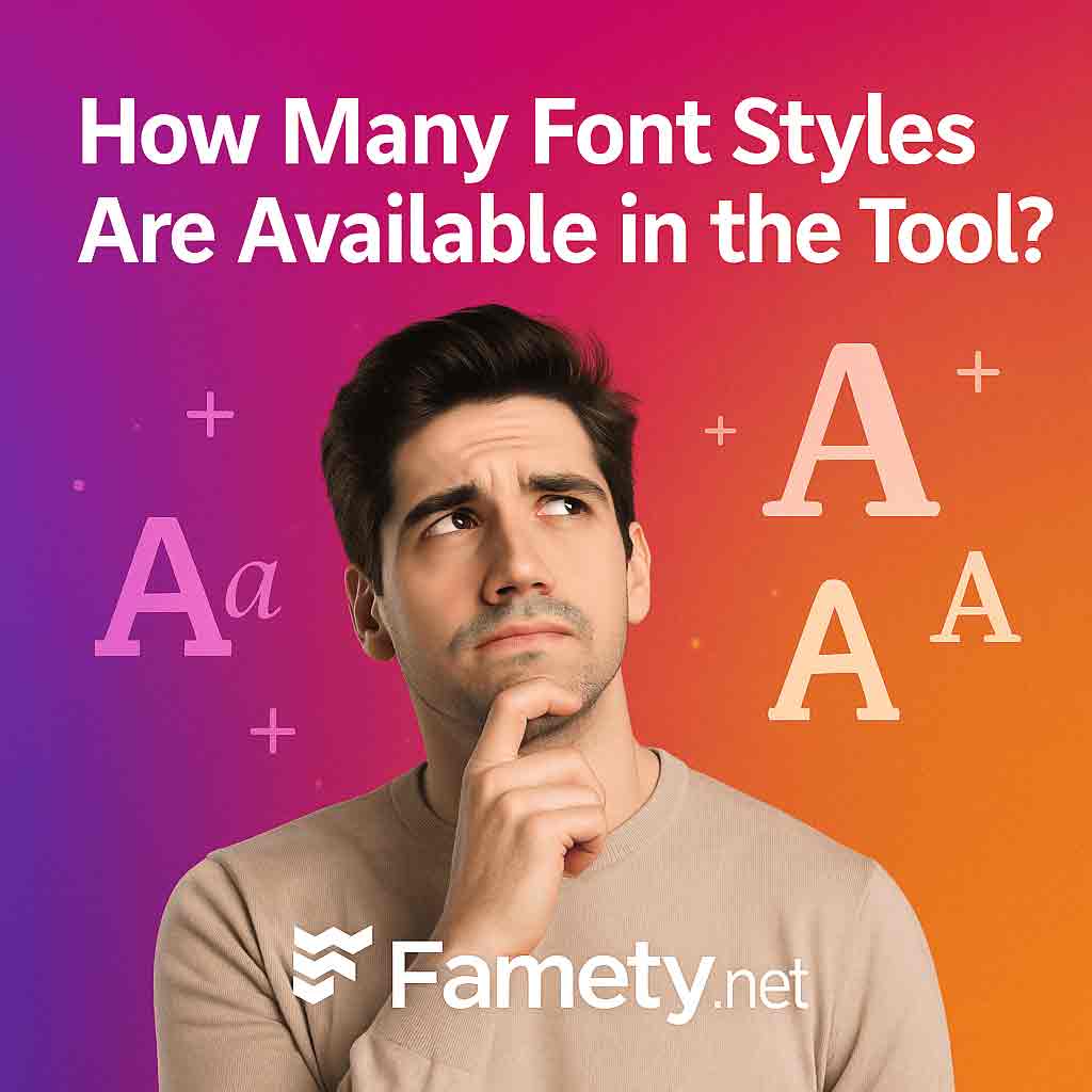 How Many Font Styles Are Available in the Tool?