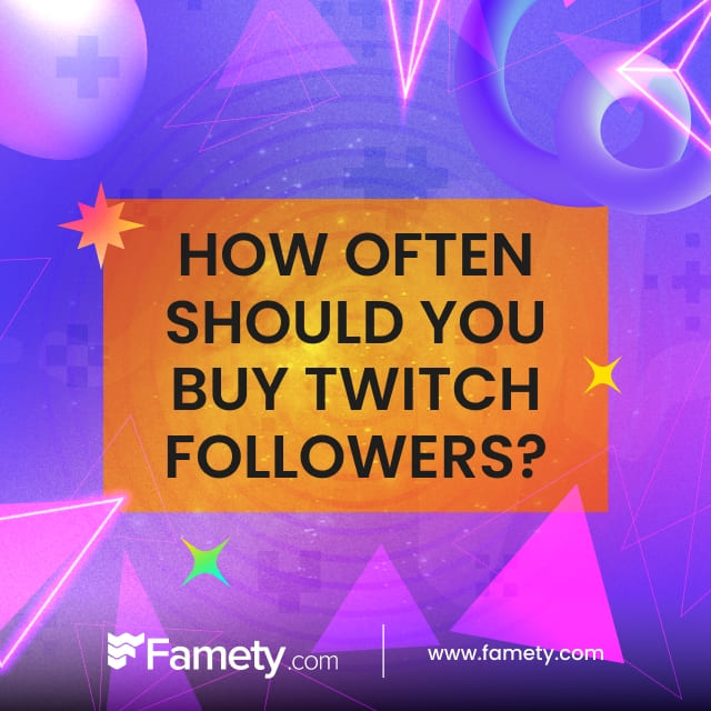 how fften should you buy twitch followers