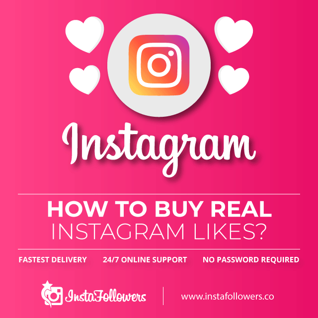 How to Buy Real Instagram Likes? How to buy Real Instagram Likes
