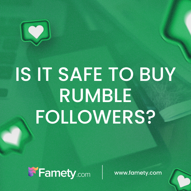 is it safe to buy rumble followers