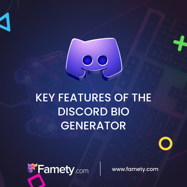 Key Features of the Discord Bio Generator