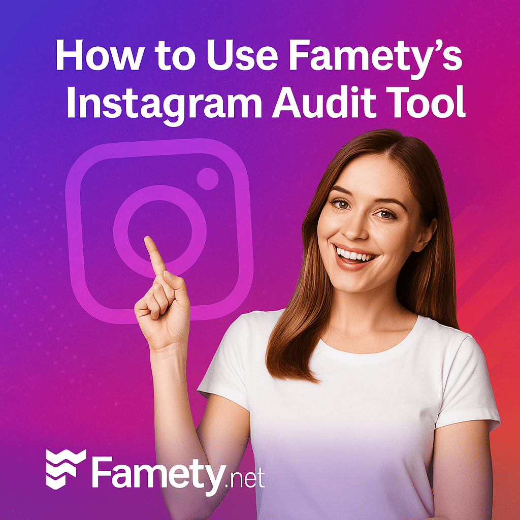 How to Use Famety's Instagram Audit Tool?