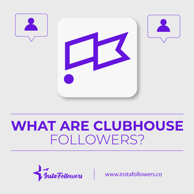 what are clubhouse followers