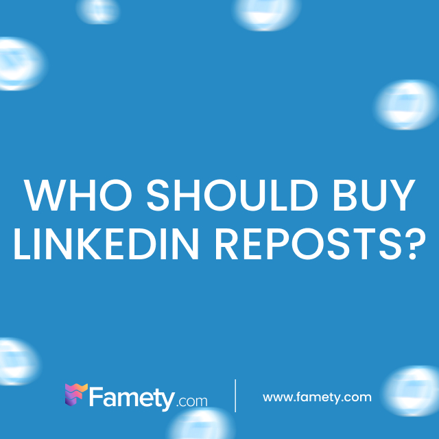 who should buy linkedin reposts