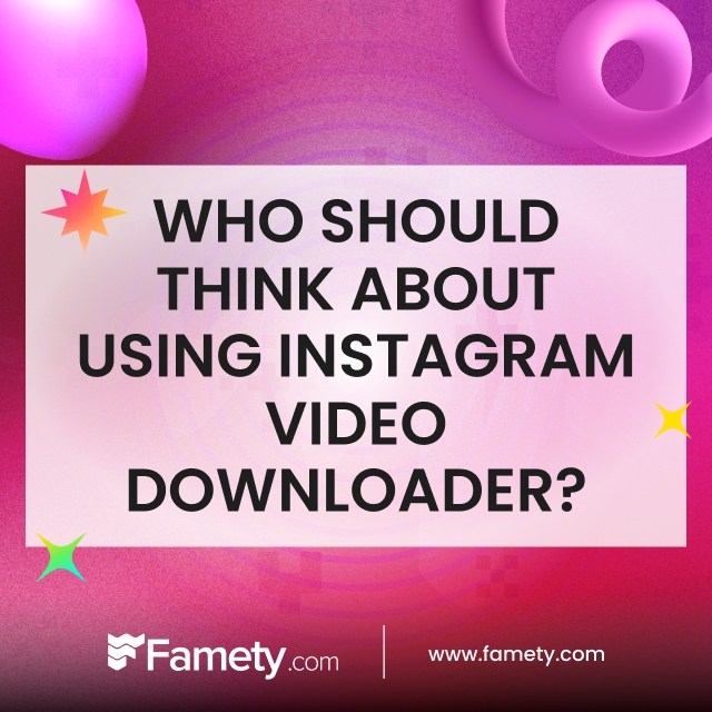 who should think about using instagram video downloader