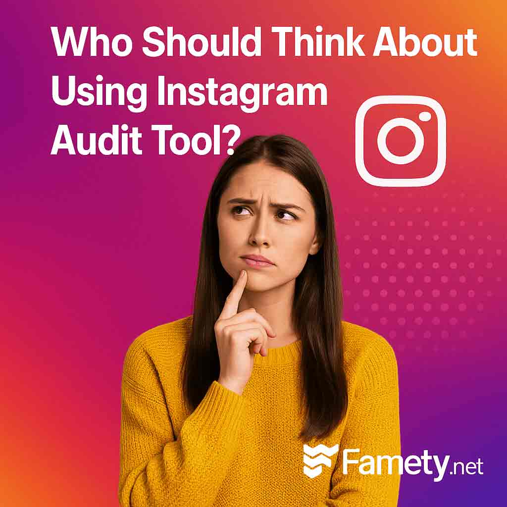Who Should Think About Using Instagram Audit Tool?