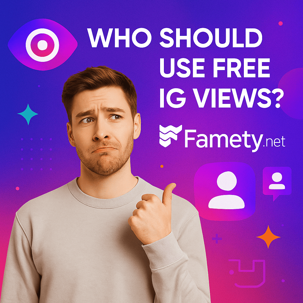 Who Should Use Free IG Views?